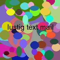 lustig text mail