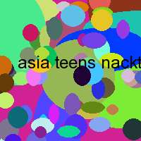 asia teens nackt ohne anmeldung